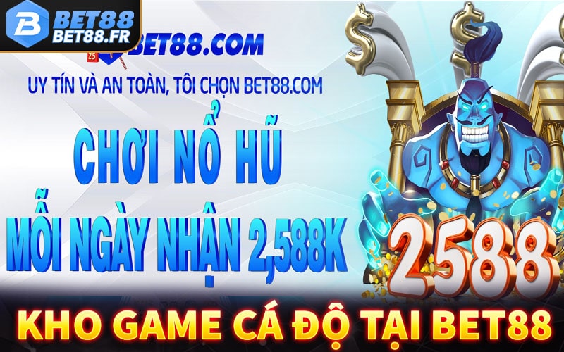 Tổng hợp các sảnh game cá cược uy tín nhất bet88